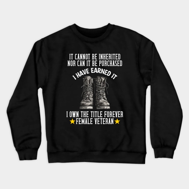 Female Veteran Army Boots Crewneck Sweatshirt by Funny Stuff Club